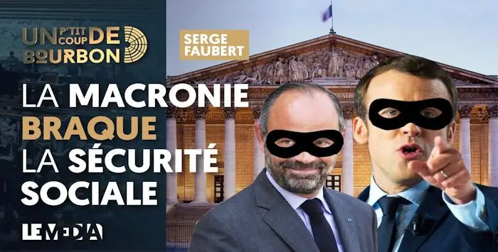 la macronie vole la secu