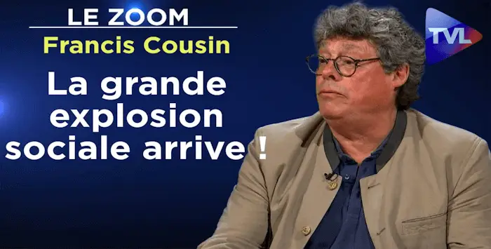 Francis cousin la grande explosion sociale arrive