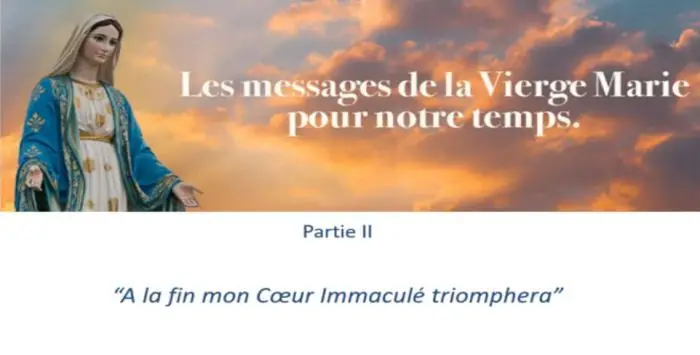 Les message de la vierge marie partie 2