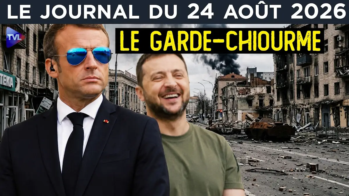 Macron, le petit bouclier de Zelensky - JT du lundi 24 août 2026 (TV Libertés)